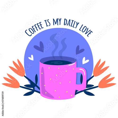 Coffee is my daily love