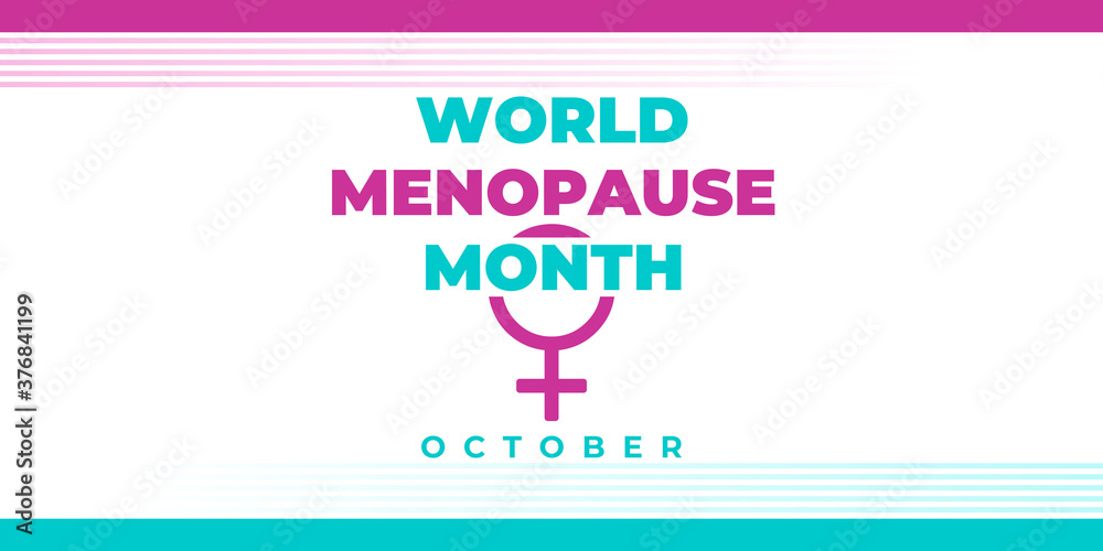 WORLD MENOPAUSE MONTH. Vector banner, card for social networks and media. Poster about the