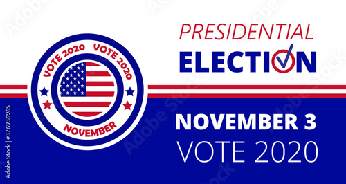 2020 United States of American Presidential Election in November 3. Electoral campaign, agitation, reelection calling banner vector, flyer.