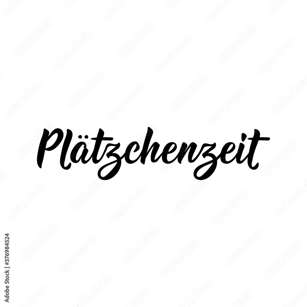 German text: Cookie time. Lettering. Banner. calligraphy vector illustration. German text: Cookie time. Lettering. Banner. calligraphy vector illustration.