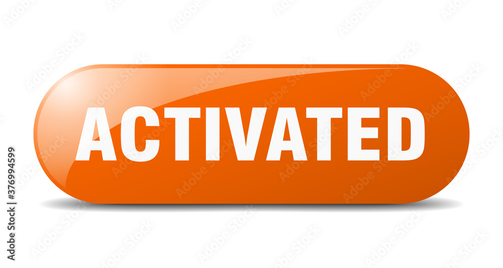 activated button. sticker. banner. rounded glass sign activated button. sticker. banner. rounded glass sign