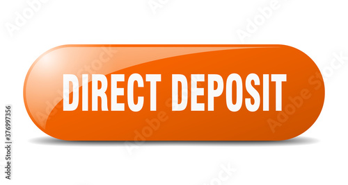 direct deposit button. sticker. banner. rounded glass sign