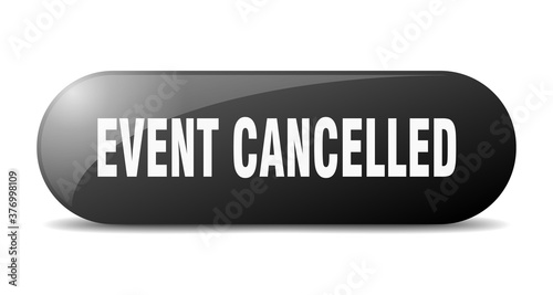 event cancelled button. sticker. banner. rounded glass sign