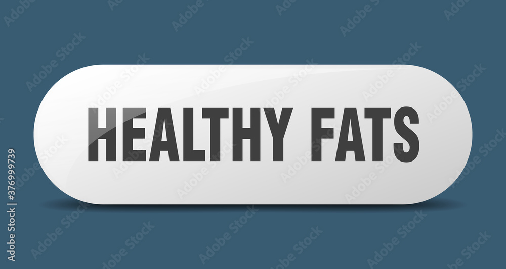 healthy fats button. sticker. banner. rounded glass sign healthy fats button. sticker. banner. rounded glass sign