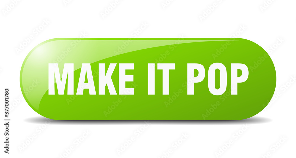 make it pop button. sticker. banner. rounded glass sign make it pop button. sticker. banner. rounded glass sign