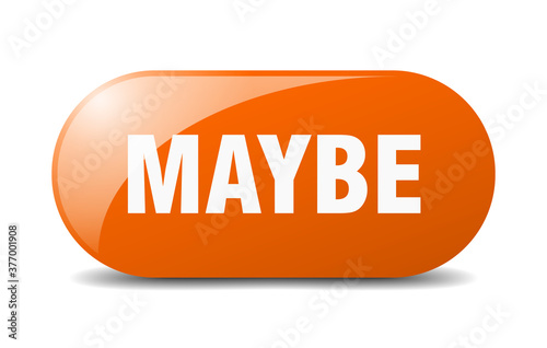 maybe button. sticker. banner. rounded glass sign