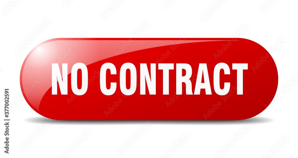 no contract button. sticker. banner. rounded glass sign no contract button. sticker. banner. rounded glass sign