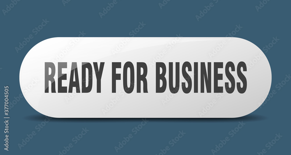 ready for business button. sticker. banner. rounded glass sign ready for business button. sticker. banner. rounded glass sign