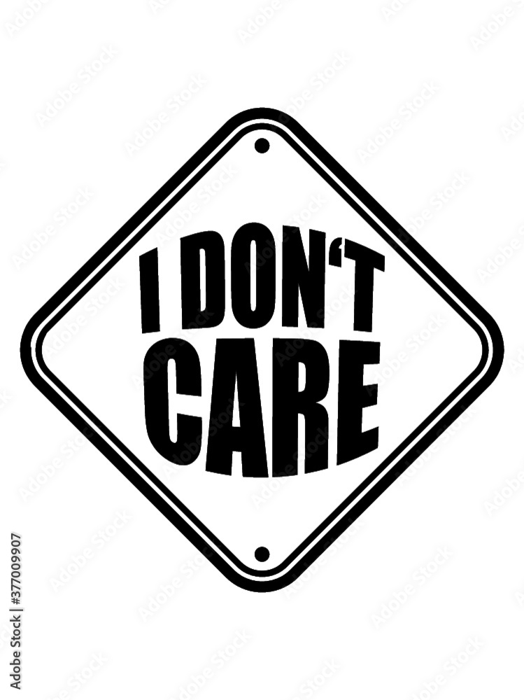 Schild Hinweis Desinteresse Schild Hinweis Desinteresse