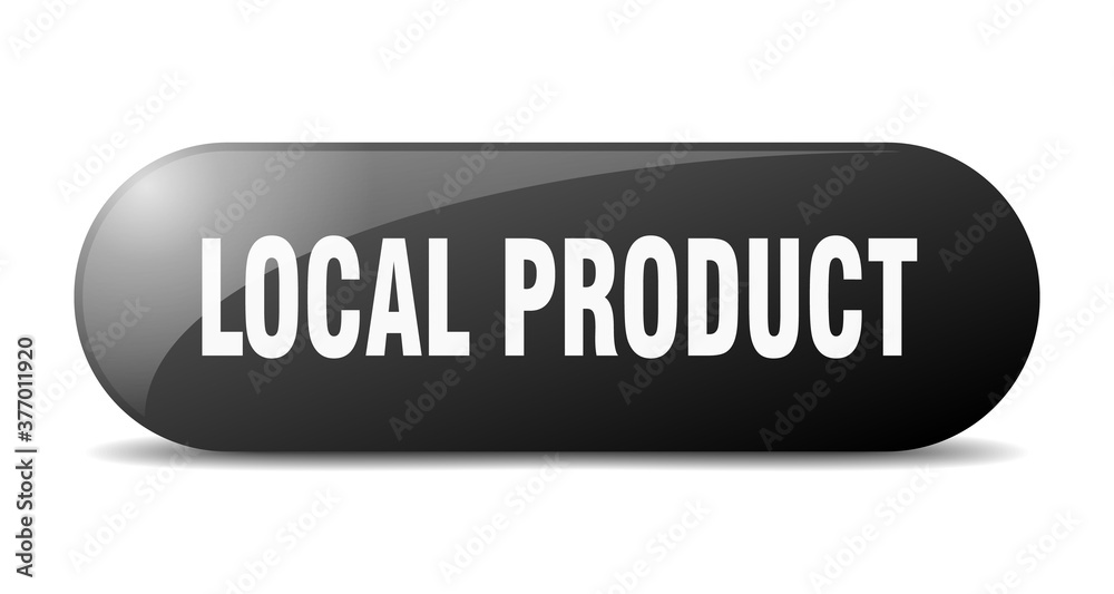 local product button. sticker. banner. rounded glass sign local product button. sticker. banner. rounded glass sign