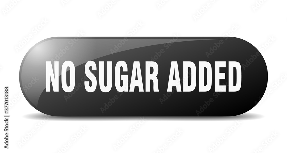 no sugar added button. sticker. banner. rounded glass sign no sugar added button. sticker. banner. rounded glass sign