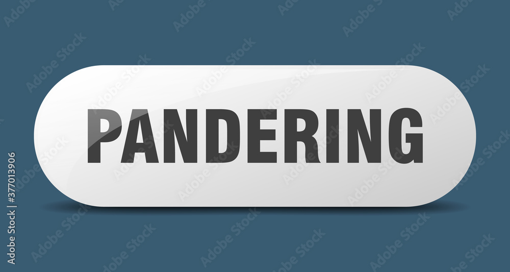pandering button. sticker. banner. rounded glass sign