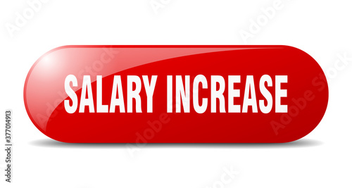 salary increase button. sticker. banner. rounded glass sign