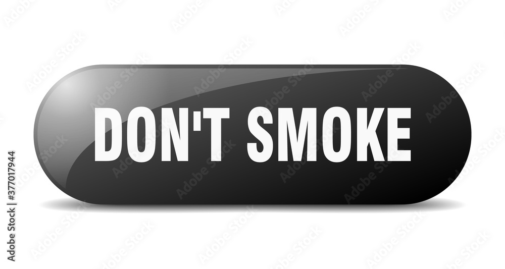 don't smoke button. sticker. banner. rounded glass sign don't smoke button. sticker. banner. rounded glass sign