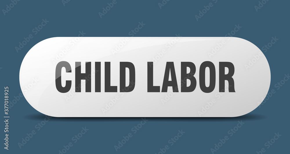 child labor button. sticker. banner. rounded glass sign