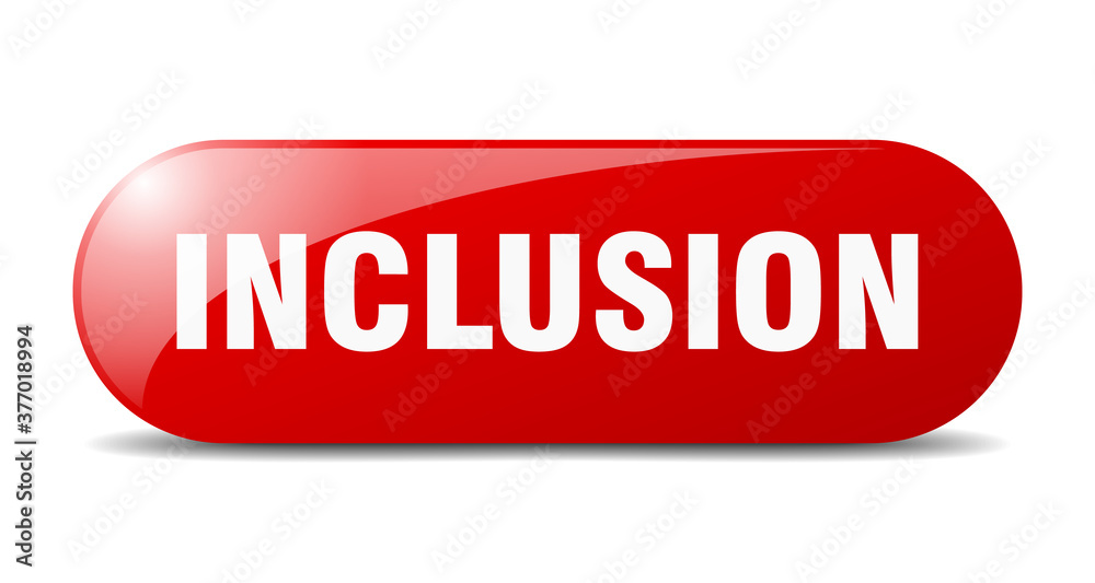 inclusion button. sticker. banner. rounded glass sign inclusion button. sticker. banner. rounded glass sign