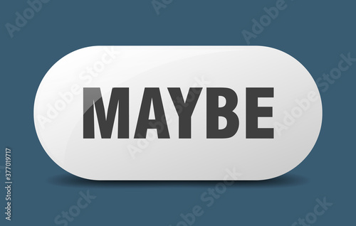 maybe button. sticker. banner. rounded glass sign