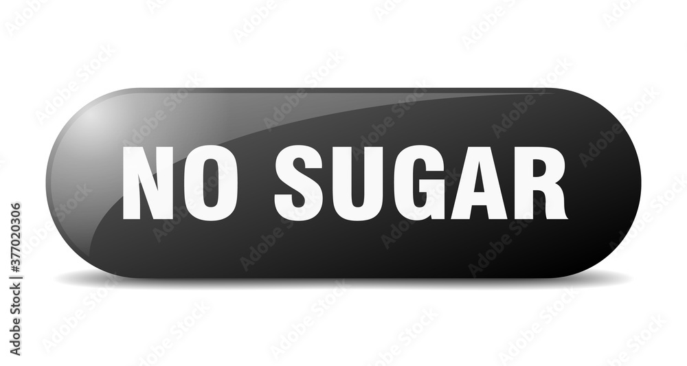 no sugar button. sticker. banner. rounded glass sign no sugar button. sticker. banner. rounded glass sign