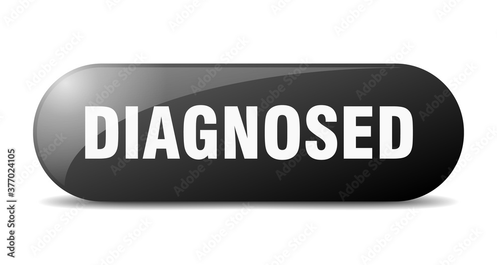diagnosed button. sticker. banner. rounded glass sign diagnosed button. sticker. banner. rounded glass sign