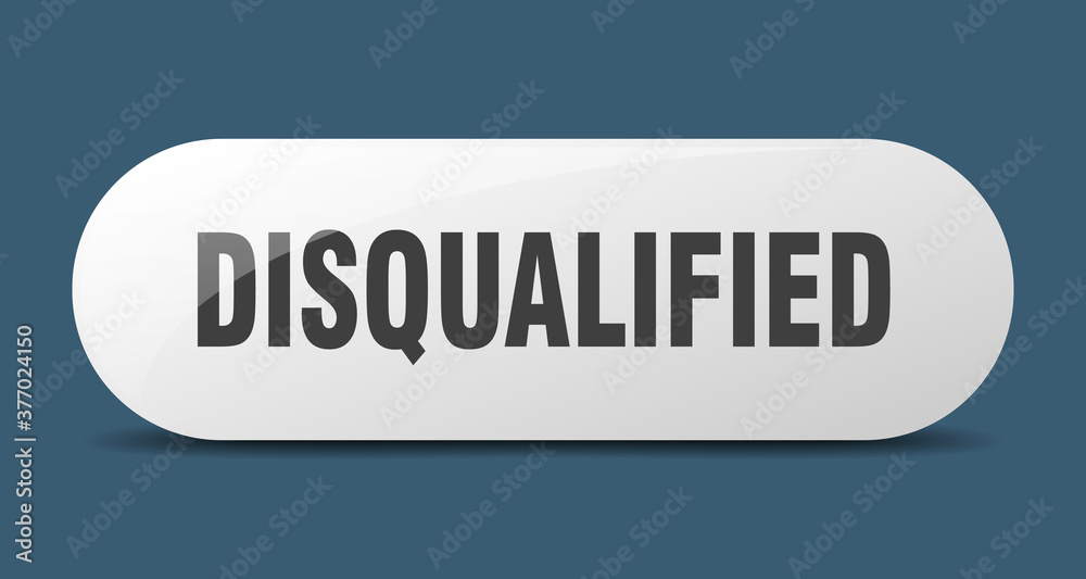 disqualified button. sticker. banner. rounded glass sign
