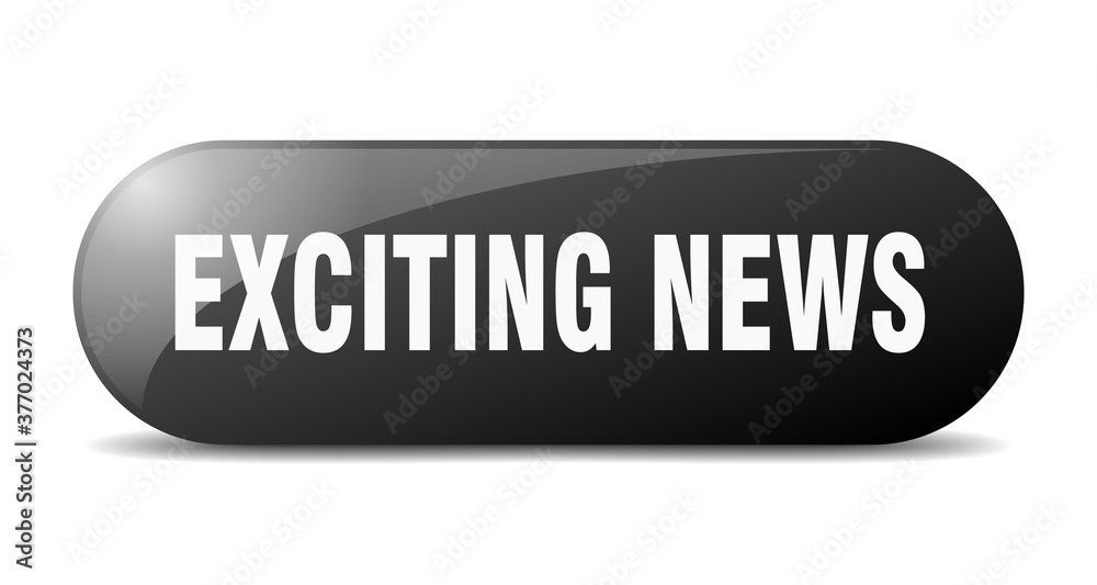 exciting news button. sticker. banner. rounded glass sign exciting news button. sticker. banner. rounded glass sign