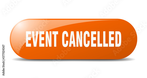 event cancelled button. sticker. banner. rounded glass sign