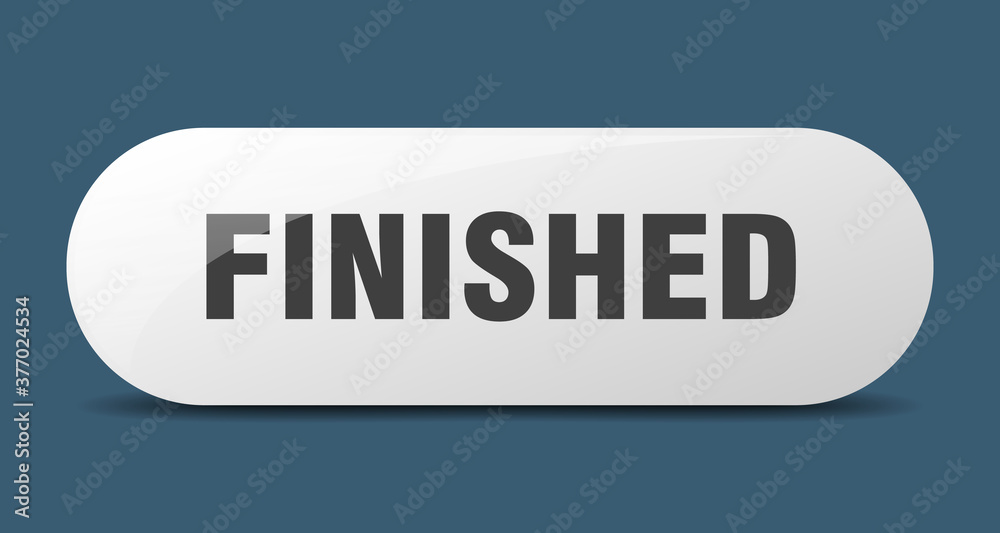 finished button. sticker. banner. rounded glass sign