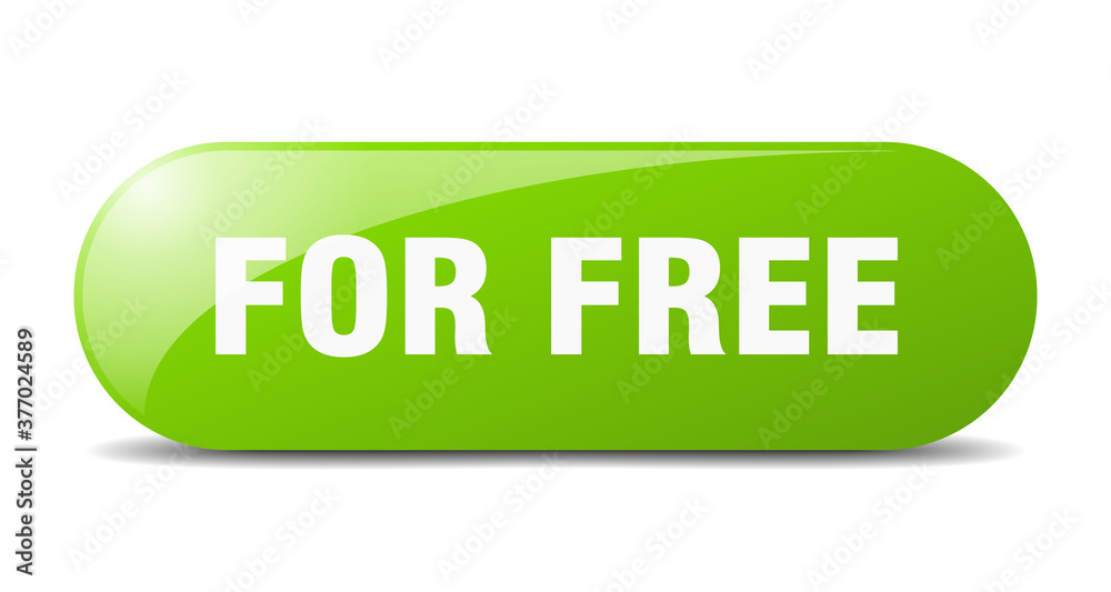 for free button. sticker. banner. rounded glass sign for free button. sticker. banner. rounded glass sign