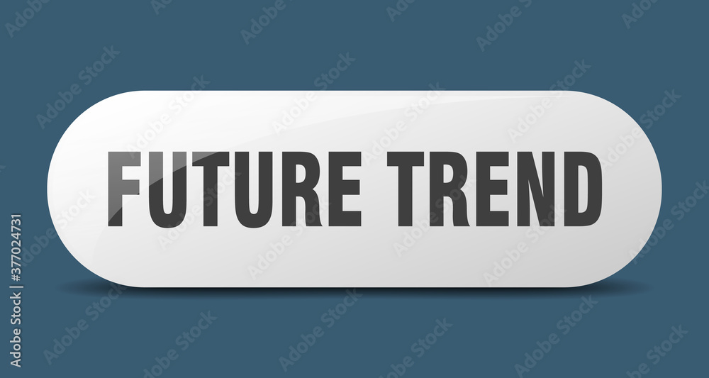 future trend button. sticker. banner. rounded glass sign