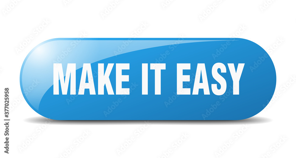 make it easy button. sticker. banner. rounded glass sign make it easy button. sticker. banner. rounded glass sign
