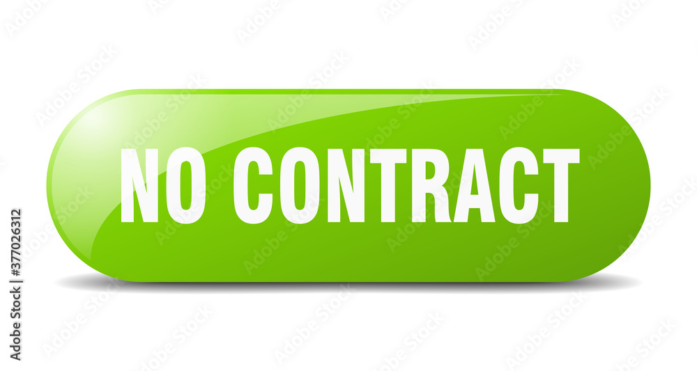 no contract button. sticker. banner. rounded glass sign no contract button. sticker. banner. rounded glass sign