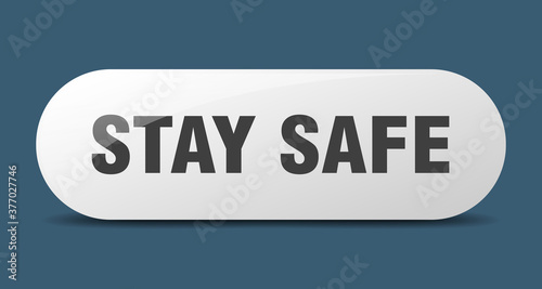 stay safe button. sticker. banner. rounded glass sign