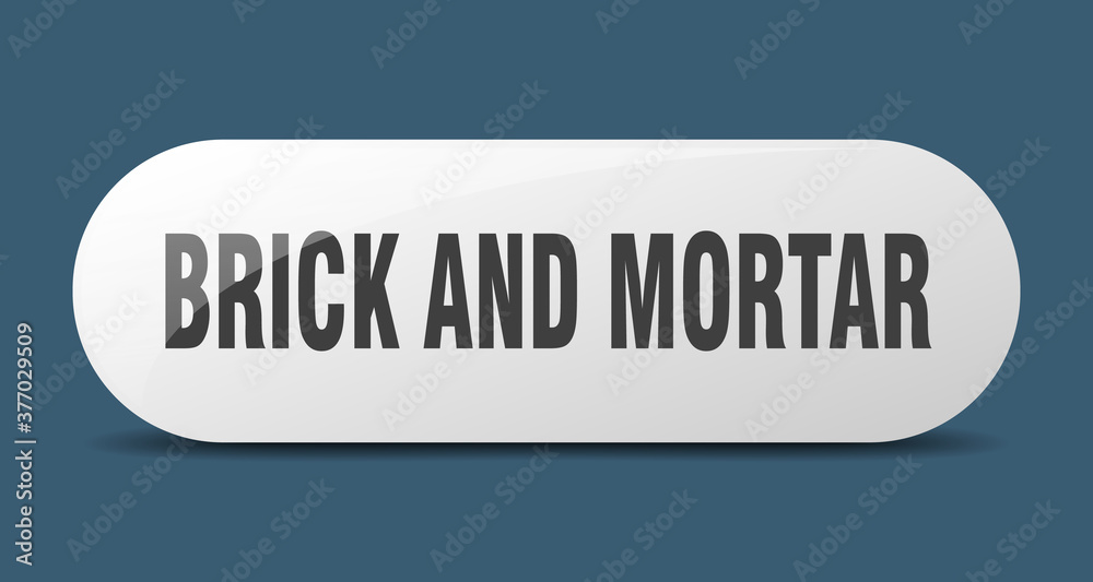 brick and mortar button. sticker. banner. rounded glass sign