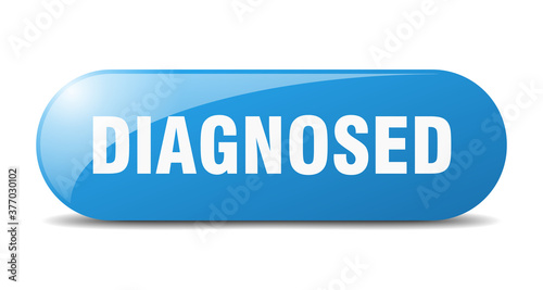 diagnosed button. sticker. banner. rounded glass sign