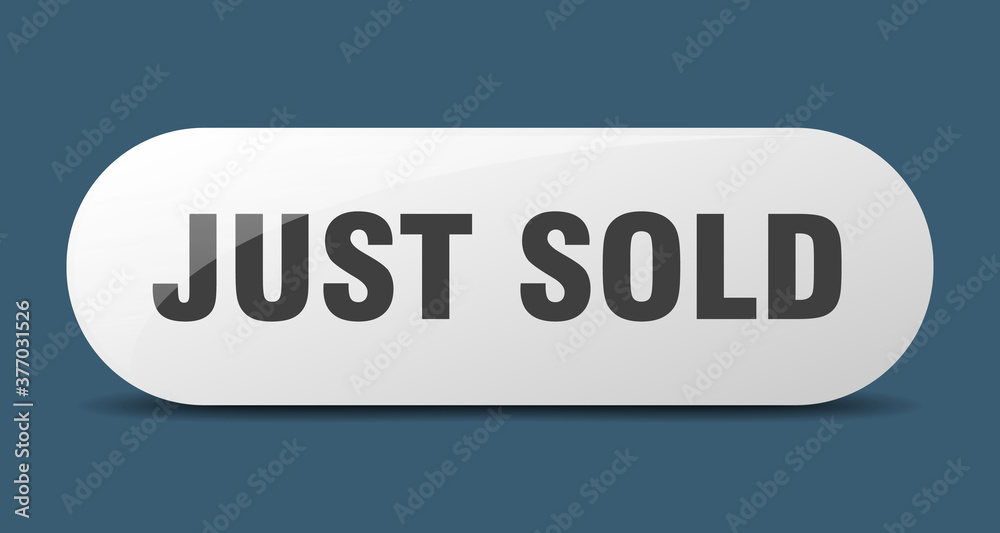 just sold button. sticker. banner. rounded glass sign just sold button. sticker. banner. rounded glass sign
