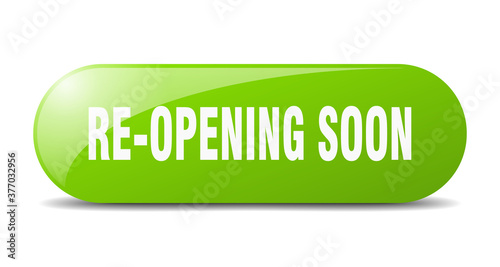 re-opening soon button. sticker. banner. rounded glass sign
