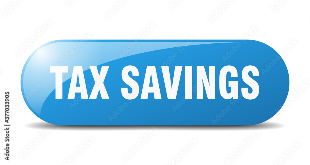 tax savings button. sticker. banner. rounded glass sign tax savings button. sticker. banner. rounded glass sign