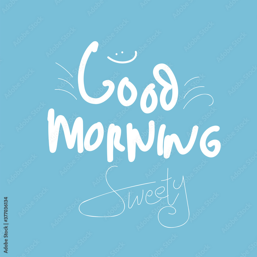 Obraz premium Good Morning Sunshine Nice Vector Calligraphy Lettering Motivation Phrase Poster Design