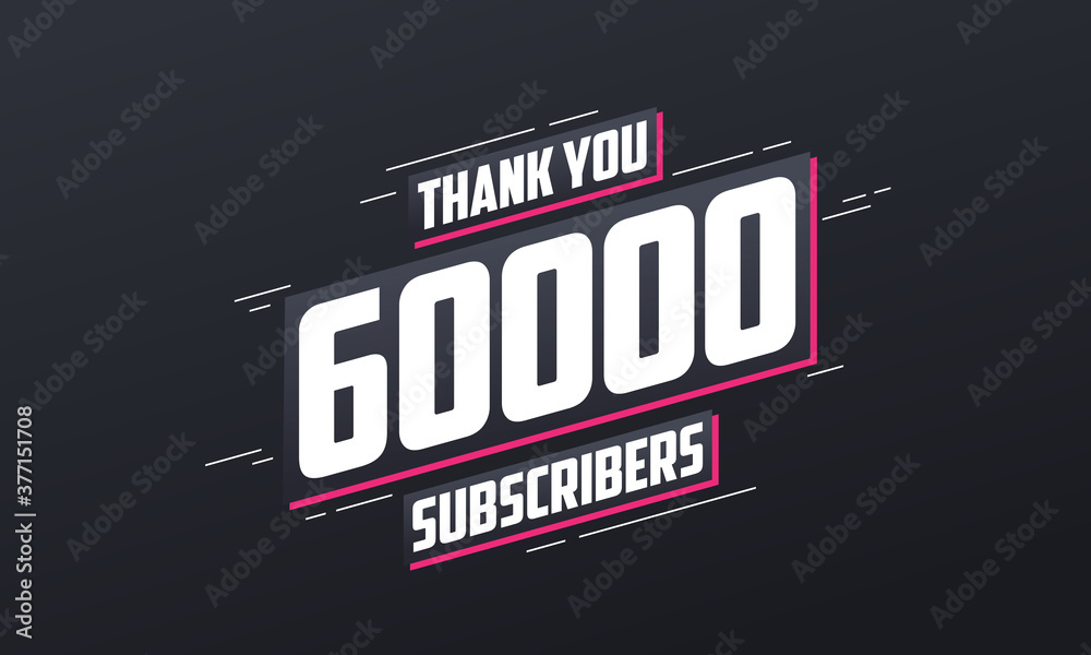 Obraz premium Thank you 60000 subscribers 60k subscribers celebration.