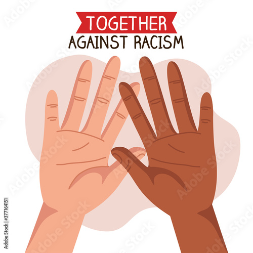 together against racism, with hands, black lives matter concept vector illustration design