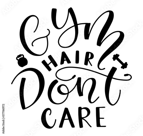 Wallpaper Mural Gym hair don't care - black calligraphy isolated on white background. Vector illustration with text, jump rope, kettlebell, dumbbell. Torontodigital.ca