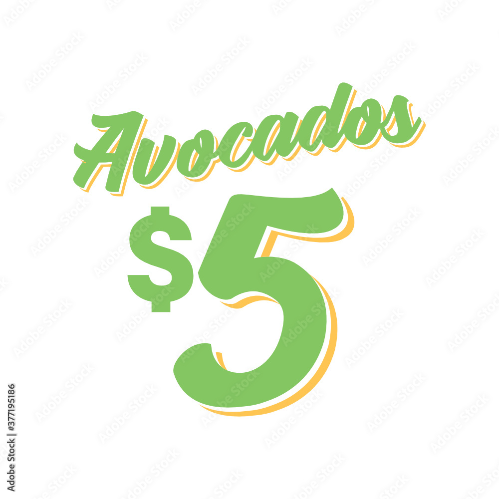 Avocados $5 Vector Text Illustration Background Avocados $5 Vector Text Illustration Background