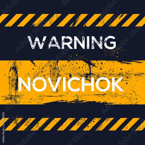 Warning sign (Novichok) chemical nerve agent , vector illustration.	