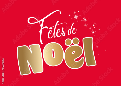 Noël, la magie des fêtes de Noël