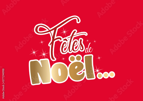 Noël, la magie des fêtes de Noël