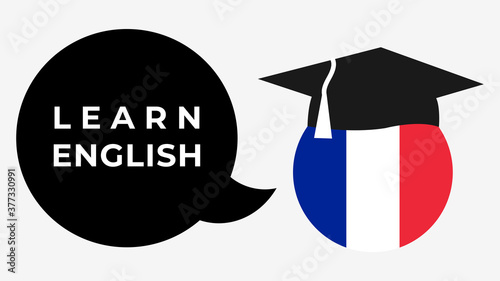 Speech bubble with "Learn English" written inside, spoken by the flag of France.