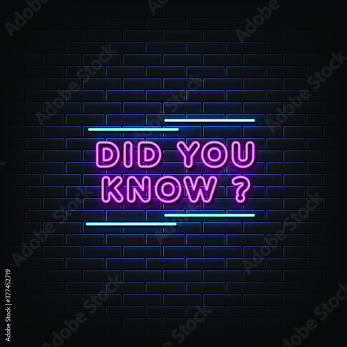 Did you know neon sign, neon style template