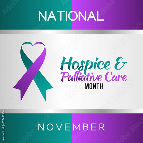 November is National Hospice and Palliative Care Month