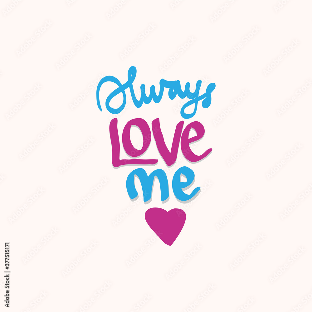 Always love meQuote about romantic love in doodle art. Always love meQuote about romantic love in doodle art.