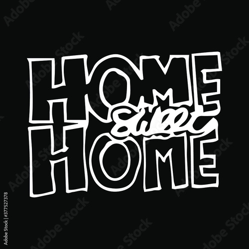 'Home sweet home'. Hand lettering typography poster. Black calligraphy with house. Vector illustration.
